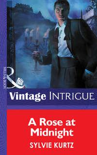 A Rose At Midnight, Sylvie  Kurtz audiobook. ISDN42516973