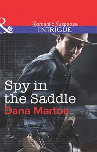 Spy in the Saddle, DANA MARTON аудиокнига. ISDN42517037