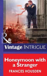 Honeymoon With A Stranger - Frances Housden