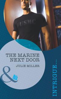 The Marine Next Door - Julie Miller