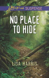 No Place To Hide, Lisa  Harris аудиокнига. ISDN42517309