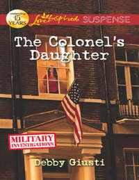 The Colonels Daughter - Debby Giusti