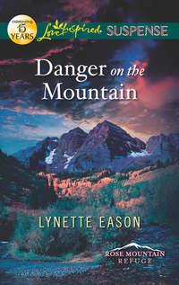 Danger on the Mountain, Lynette  Eason аудиокнига. ISDN42517461