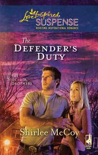 The Defender′s Duty, Shirlee  McCoy audiobook. ISDN42517477