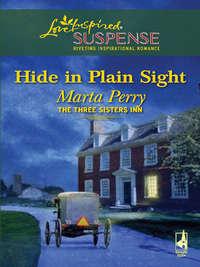 Hide in Plain Sight, Marta  Perry аудиокнига. ISDN42517493