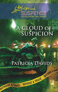 A Cloud of Suspicion - Patricia Davids