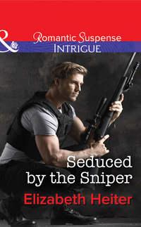 Seduced by the Sniper, Elizabeth  Heiter audiobook. ISDN42517517