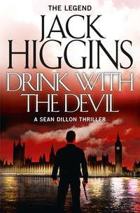Drink with the Devil, Jack  Higgins audiobook. ISDN42517653