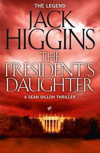 The President’s Daughter, Jack  Higgins audiobook. ISDN42517661
