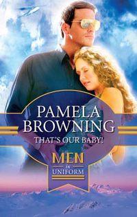 Thats Our Baby!, Pamela  Browning аудиокнига. ISDN42517813
