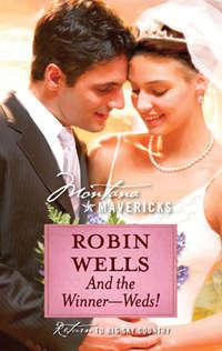 And The Winner--Weds!, Robin  Wells audiobook. ISDN42517853
