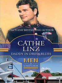 Daddy In Dress Blues, Cathie  Linz audiobook. ISDN42517925