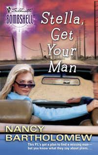 Stella, Get Your Man, Nancy  Bartholomew audiobook. ISDN42518253