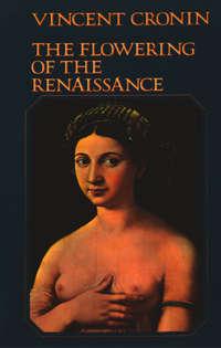 The Flowering of the Renaissance, Vincent  Cronin audiobook. ISDN42518349