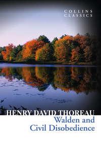 Walden and Civil Disobedience, Генри Дэвида Торо аудиокнига. ISDN42518373