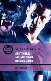 Sentinels: Jaguar Night - Doranna Durgin