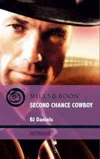 Second Chance Cowboy - B.J. Daniels