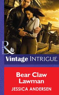 Bear Claw Lawman, Jessica  Andersen аудиокнига. ISDN42518765
