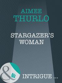 Stargazer′s Woman, Aimee  Thurlo аудиокнига. ISDN42518789