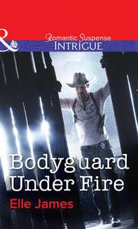 Bodyguard Under Fire, Elle James audiobook. ISDN42518893