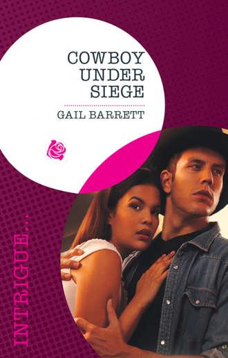 Cowboy Under Siege - Gail Barrett