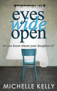 Eyes Wide Open - Michelle Kelly