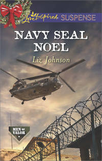 Navy SEAL Noel - Liz Johnson