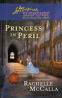 Princess in Peril, Rachelle  McCalla аудиокнига. ISDN42519805