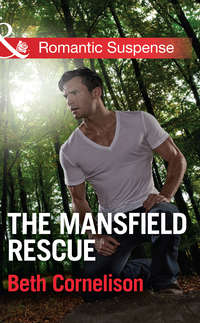 The Mansfield Rescue - Beth Cornelison