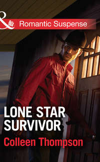 Lone Star Survivor - Colleen Thompson