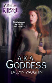 A.k.a. Goddess - Evelyn Vaughn