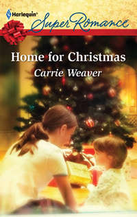 Home For Christmas - Carrie Weaver