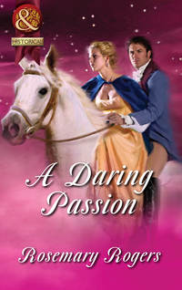 A Daring Passion - Rosemary Rogers