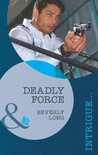 Deadly Force, Beverly  Long audiobook. ISDN42522029