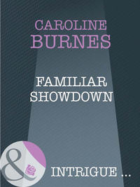 Familiar Showdown - Caroline Burnes