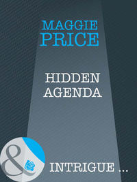 Hidden Agenda - Maggie Price