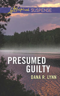 Presumed Guilty - Dana Lynn