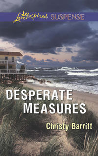 Desperate Measures, Christy  Barritt audiobook. ISDN42523917