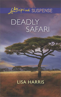 Deadly Safari, Lisa  Harris audiobook. ISDN42523989