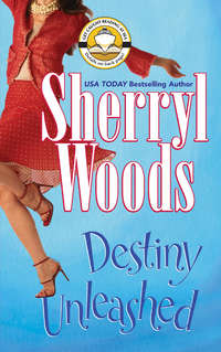 Destiny Unleashed - Sherryl Woods