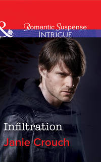 Infiltration, Janie  Crouch аудиокнига. ISDN42526805