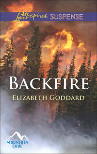 Backfire - Elizabeth Goddard