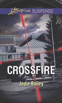 Crossfire, Jodie  Bailey аудиокнига. ISDN42527029