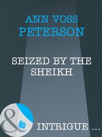 Seized By The Sheik - Ann Peterson