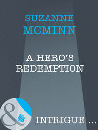 A Hero′s Redemption - Suzanne McMinn