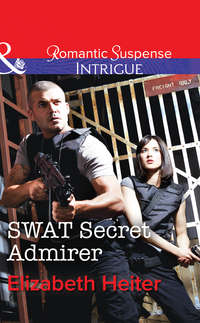 SWAT Secret Admirer, Elizabeth  Heiter audiobook. ISDN42528445