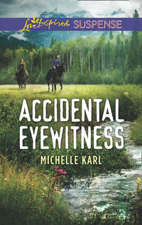 Accidental Eyewitness, Michelle  Karl audiobook. ISDN42528869