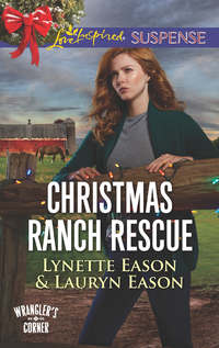 Christmas Ranch Rescue - Lynette Eason