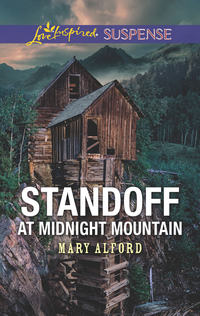 Standoff At Midnight Mountain - Mary Alford