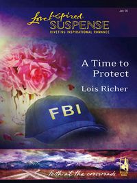 A Time To Protect, Lois  Richer audiobook. ISDN42529437